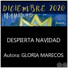DESPIERTA NAVIDAD - Por GLORIA MARECOS - Ao 2020